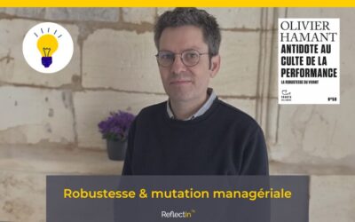 La robustesse du vivant & les mutations managériales